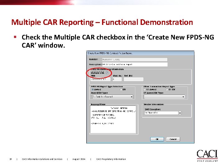Multiple CAR Reporting – Functional Demonstration § Check the Multiple CAR checkbox in the