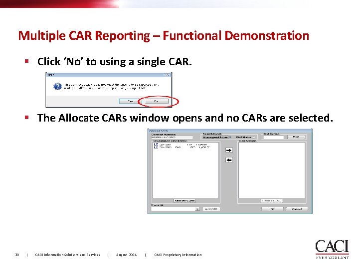 Multiple CAR Reporting – Functional Demonstration § Click ‘No’ to using a single CAR.