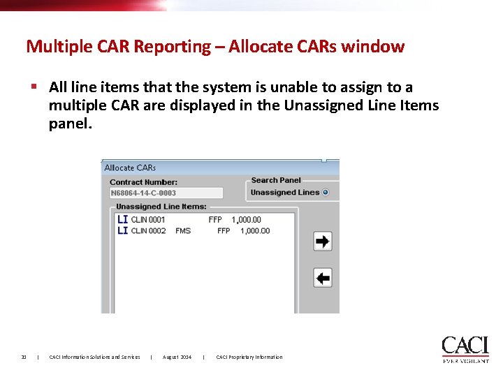 Multiple CAR Reporting – Allocate CARs window § All line items that the system