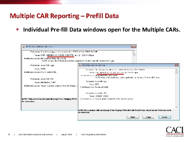 Multiple CAR Reporting – Prefill Data § Individual Pre-fill Data windows open for the