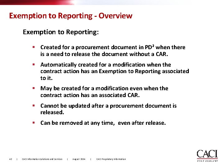 Exemption to Reporting - Overview Exemption to Reporting: § Created for a procurement document