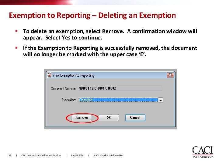 Exemption to Reporting – Deleting an Exemption § To delete an exemption, select Remove.