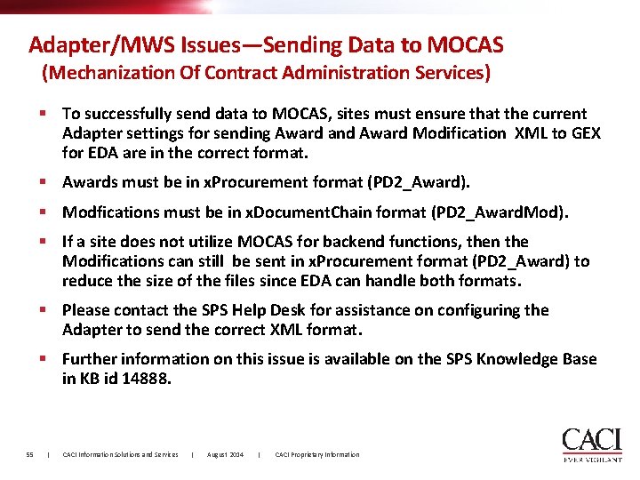 Adapter/MWS Issues—Sending Data to MOCAS (Mechanization Of Contract Administration Services) § To successfully send
