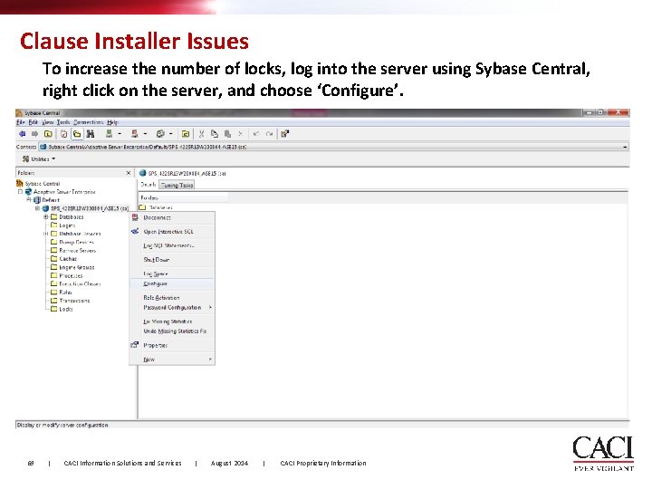 Clause Installer Issues To increase the number of locks, log into the server using