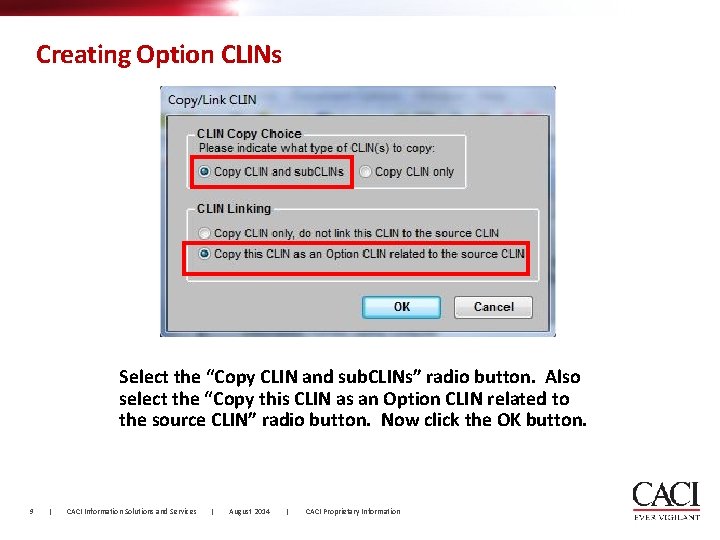 Creating Option CLINs Select the “Copy CLIN and sub. CLINs” radio button. Also select