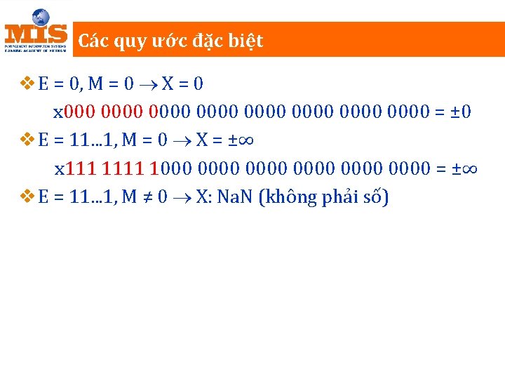 Các quy ước đặc biệt v E = 0, M = 0 X =
