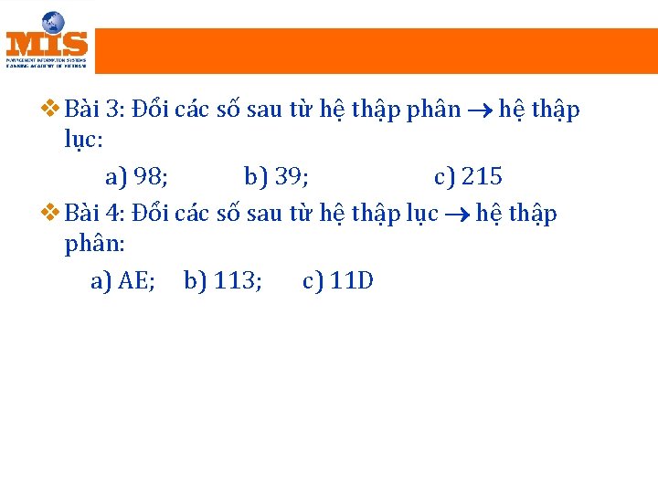 v Bài 3: Đổi các số sau từ hệ thập phân hệ thập lục: