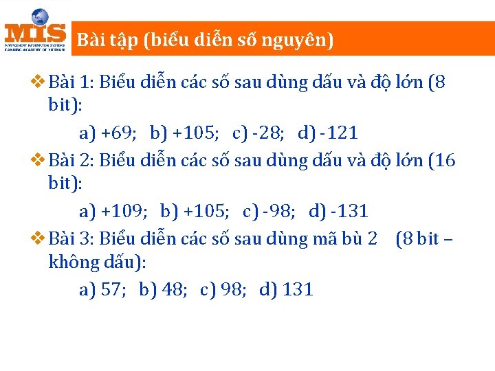 Bài tập (biểu diễn số nguyên) v Bài 1: Biểu diễn các số sau