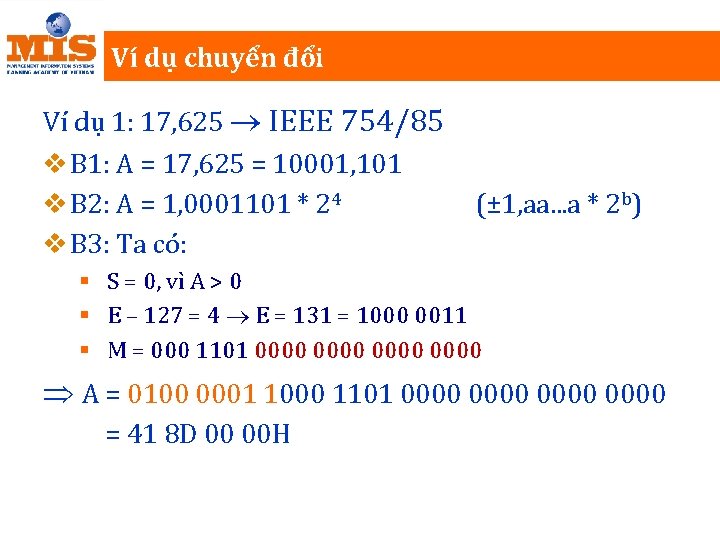 Ví dụ chuyển đổi Ví dụ 1: 17, 625 IEEE 754/85 v B 1: