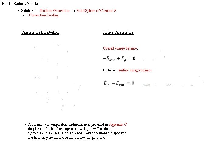 Radial Systems (Cont. ) • Solution for Uniform Generation in a Solid Sphere of