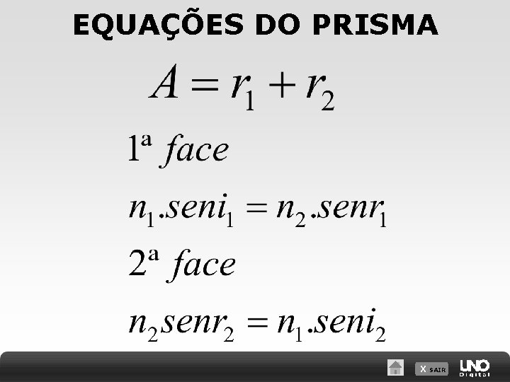 EQUAÇÕES DO PRISMA X SAIR 