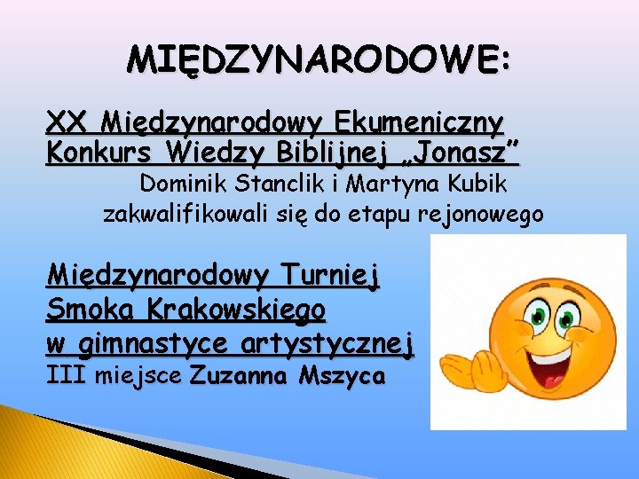 MIĘDZYNARODOWE: XX Międzynarodowy Ekumeniczny Konkurs Wiedzy Biblijnej „Jonasz” Dominik Stanclik i Martyna Kubik zakwalifikowali