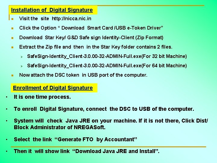 Installation of Digital Signature n Visit the site http: //nicca. nic. in n Click