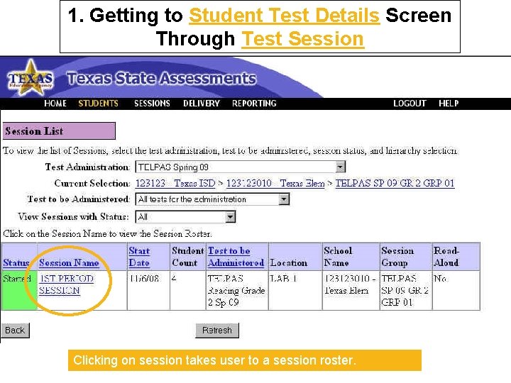 1. Getting to Student Test Details Screen Through Test Session Clicking on session takes