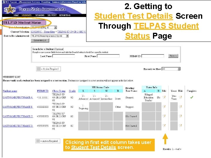 2. Getting to Student Test Details Screen Through TELPAS Student Status Page Clicking in