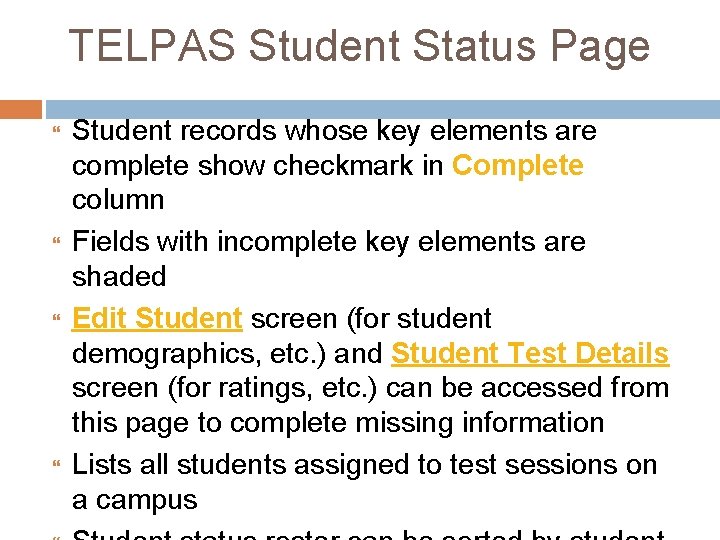 TELPAS Student Status Page Student records whose key elements are complete show checkmark in