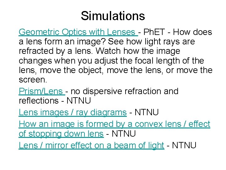 Simulations Geometric Optics with Lenses - Ph. ET - How does a lens form