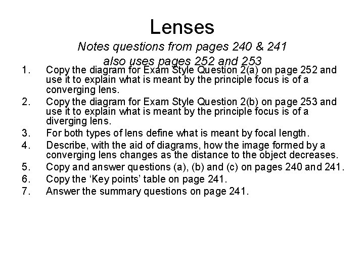 Lenses 1. 2. 3. 4. 5. 6. 7. Notes questions from pages 240 &