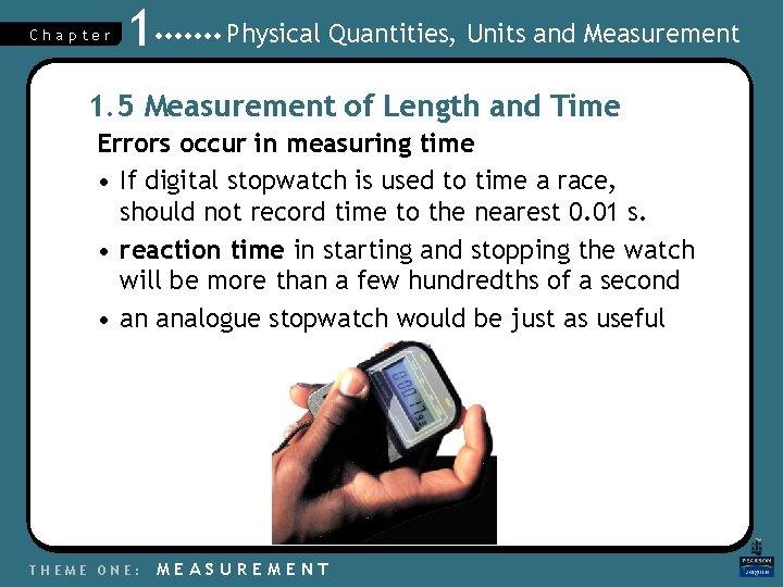 Chapter 1 Physical Quantities, Units and Measurement 1. 5 Measurement of Length and Time