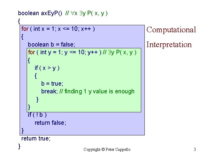 boolean ax. Ey. P() // x y P( x, y ) { for ( boolean ax. Ey. P() // x y P( x, y ) { for (