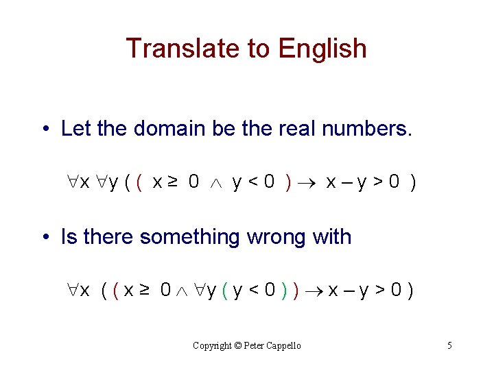 Translate to English • Let the domain be the real numbers. x y ( Translate to English • Let the domain be the real numbers. x y (