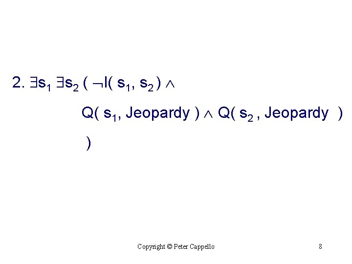 2. s 1 s 2 ( I( s 1, s 2 ) Q( s 2. s 1 s 2 ( I( s 1, s 2 ) Q( s