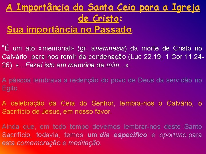 A Importância da Santa Ceia para a Igreja de Cristo: Sua importância no Passado