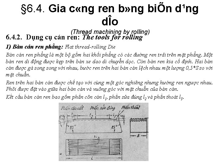 § 6. 4. Gia c «ng ren b» ng biÕn d¹ng dÎo (Thread machining