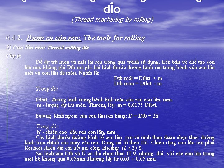 § 6. 4. Gia c «ng ren b» ng biÕn d¹ng dÎo (Thread machining