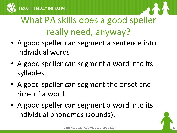 What PA skills does a good speller really need, anyway? • A good speller