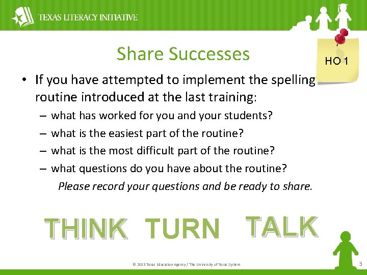 Share Successes HO 1 • If you have attempted to implement the spelling routine