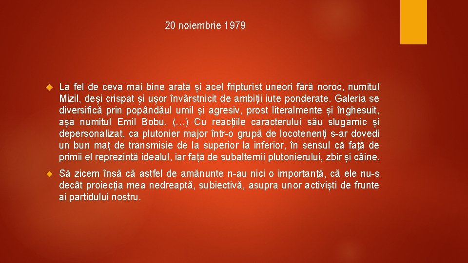 20 noiembrie 1979 La fel de ceva mai bine arată și acel fripturist uneori