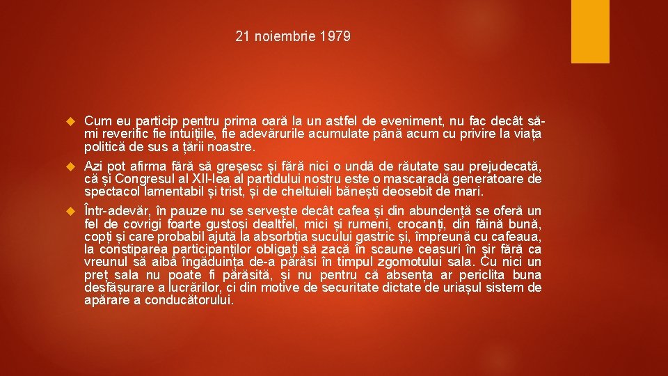 21 noiembrie 1979 Cum eu particip pentru prima oară la un astfel de eveniment,