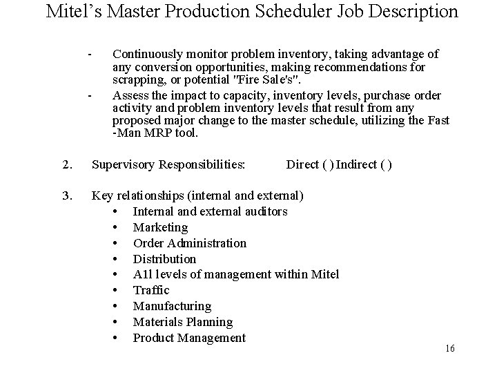 Mitel’s Master Production Scheduler Job Description - Continuously monitor problem inventory, taking advantage of Mitel’s Master Production Scheduler Job Description - Continuously monitor problem inventory, taking advantage of