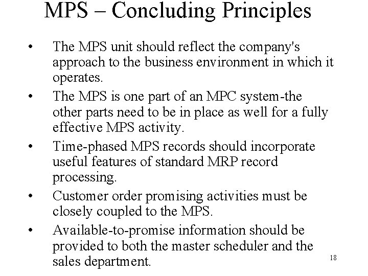 MPS – Concluding Principles • • • The MPS unit should reflect the company's MPS – Concluding Principles • • • The MPS unit should reflect the company's