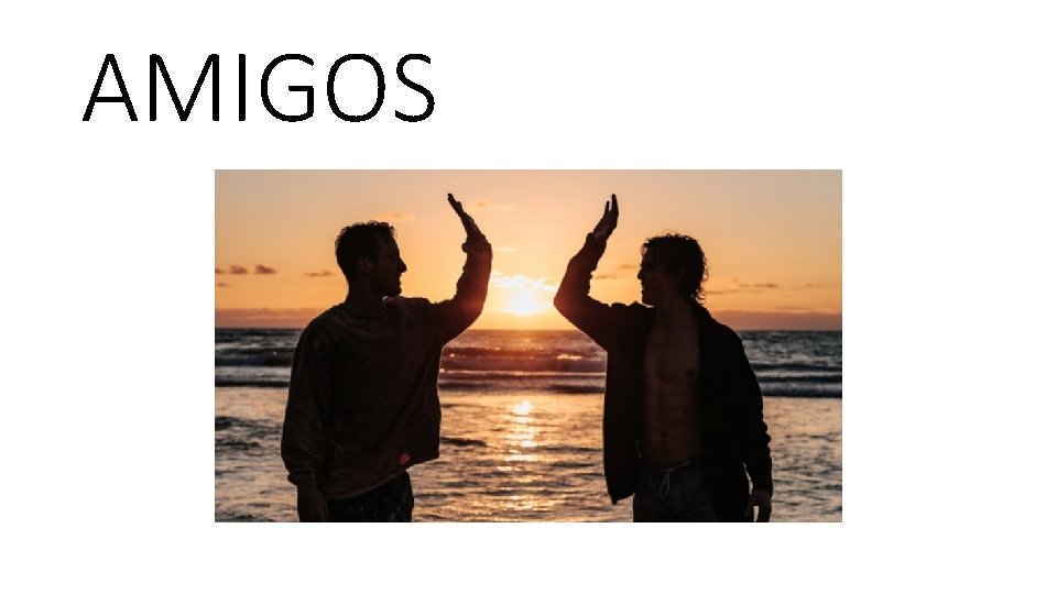 AMIGOS 