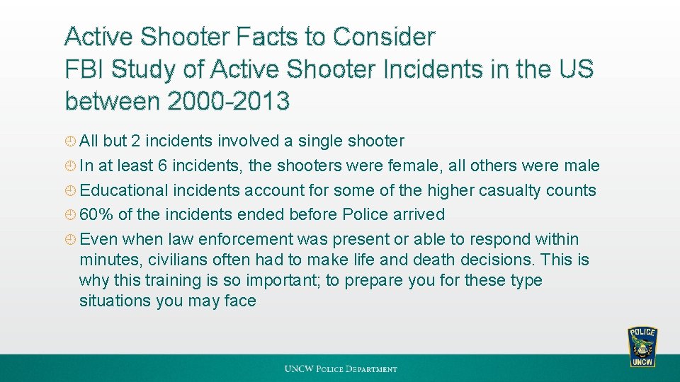 Active Shooter Facts to Consider FBI Study of Active Shooter Incidents in the US