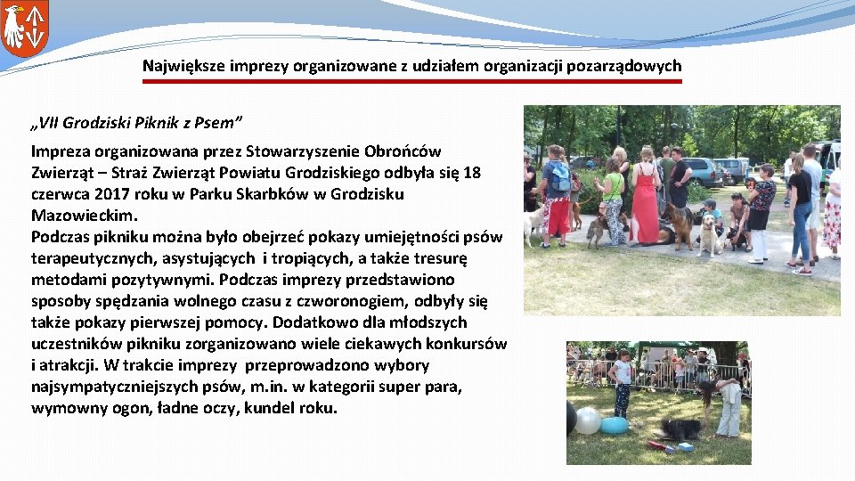 Największe imprezy organizowane z udziałem organizacji pozarządowych „VII Grodziski Piknik z Psem” Impreza organizowana
