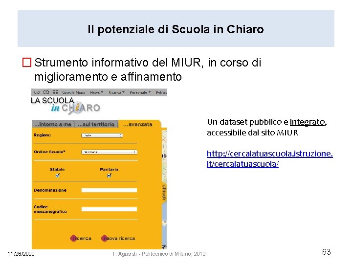 Il potenziale di Scuola in Chiaro � Strumento informativo del MIUR, in corso di