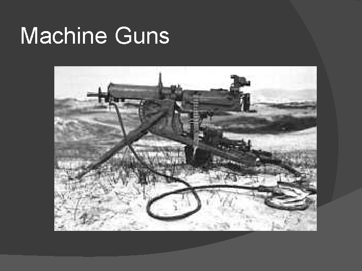 Machine Guns 