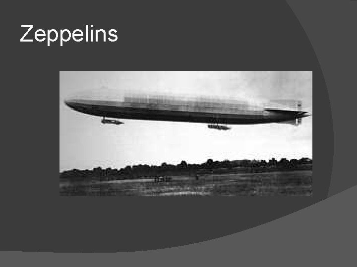 Zeppelins 