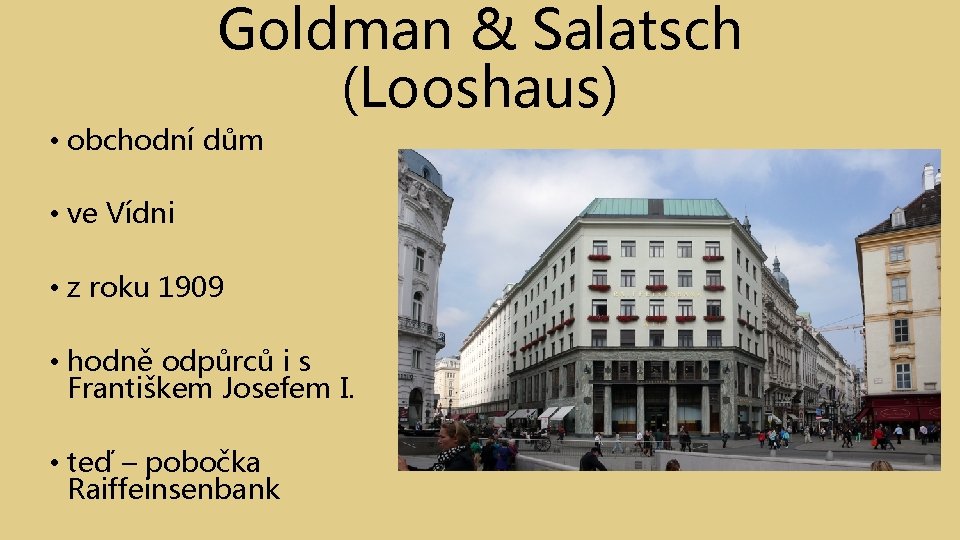 Goldman & Salatsch (Looshaus) • obchodní dům • ve Vídni • z roku 1909