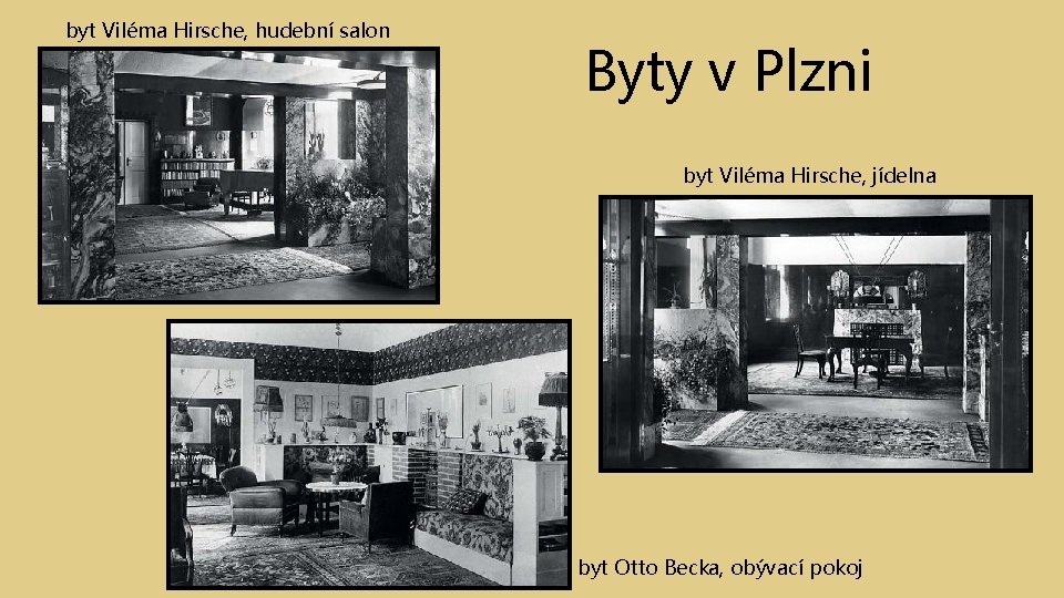 byt Viléma Hirsche, hudební salon Byty v Plzni byt Viléma Hirsche, jídelna byt Otto