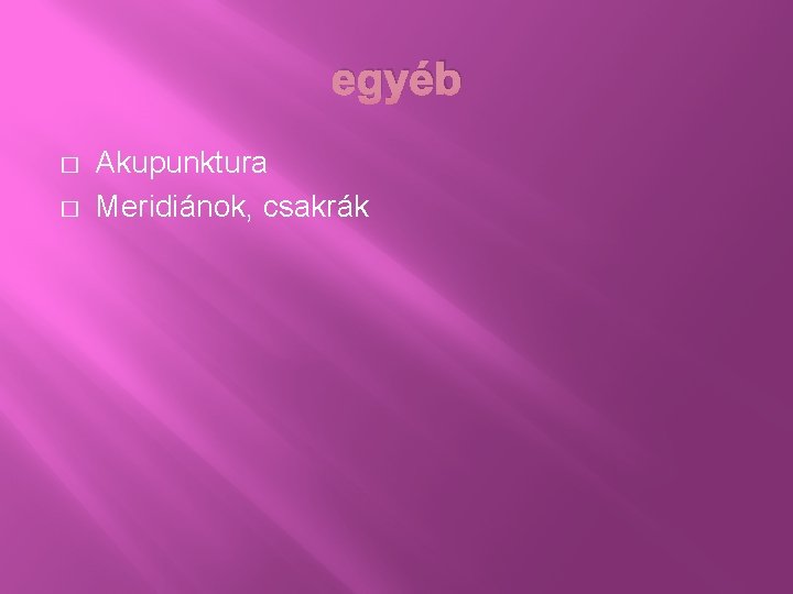egyéb � � Akupunktura Meridiánok, csakrák 