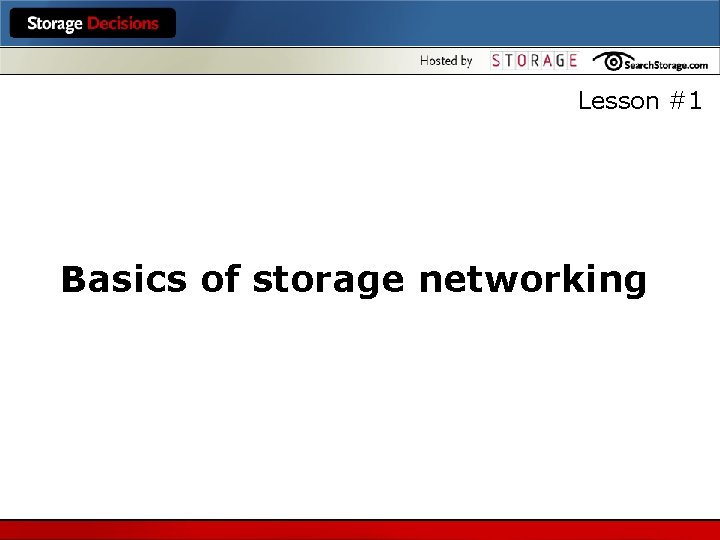 Lesson #1 Basics of storage networking 