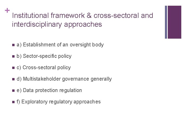 + Institutional framework & cross-sectoral and interdisciplinary approaches n a) Establishment of an oversight + Institutional framework & cross-sectoral and interdisciplinary approaches n a) Establishment of an oversight