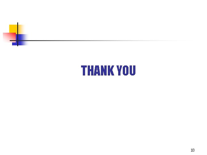 THANK YOU 18 THANK YOU 18