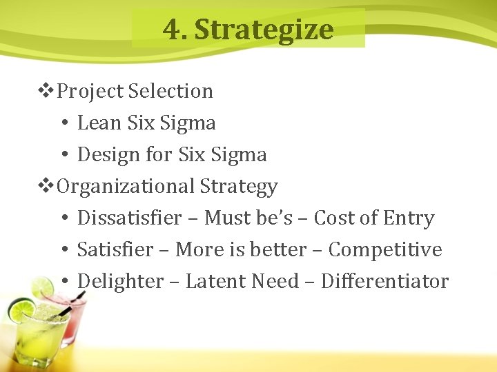 4. Strategize v. Project Selection • Lean Six Sigma • Design for Six Sigma