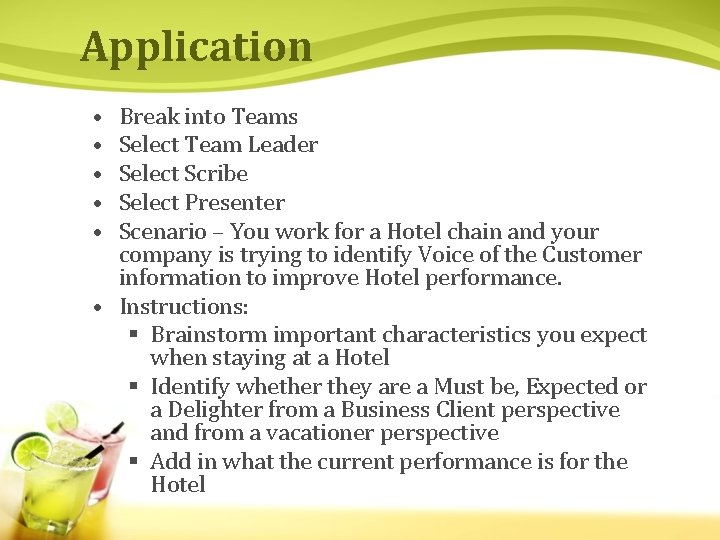 Application • • • Break into Teams Select Team Leader Select Scribe Select Presenter