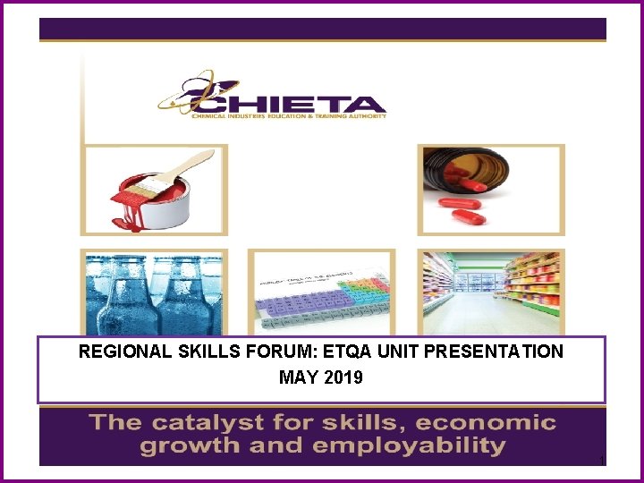 REGIONAL SKILLS FORUM ETQA UNIT PRESENTATION MAY 2019
